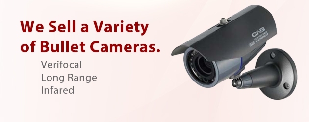 We sell a variety of bullet cameras - Verifocal, Long Range, Infared