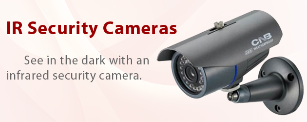See in the dark with an IR Camera.