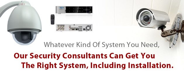 Whatever Kind of System You Need, Our Consultants Can Get You The right System, Including Installation.